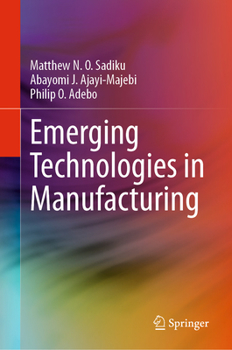 Hardcover Emerging Technologies in Manufacturing Book