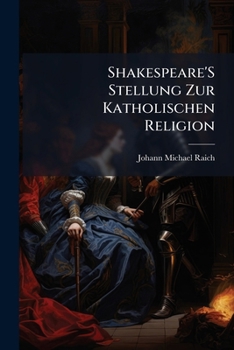 Paperback Shakespeare'S Stellung Zur Katholischen Religion [German] Book