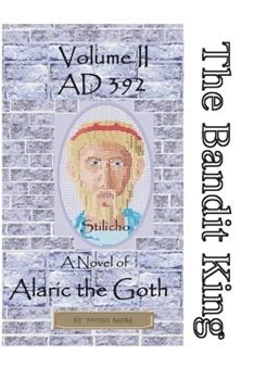 Paperback Bandit King - Stilicho: Ad 392 Book
