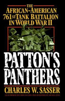 Paperback Patton's Panthers: The African-American 761st Tank Battalion in World War II (Original) Book