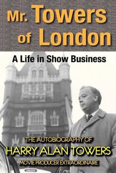 Paperback Mr. Towers of London: A Life in Show Business Book