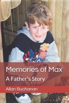 Paperback Memories of Max: A Father's Story Book