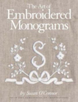 Paperback Monograms: The Art of Embroidered Letters (Sewing): The Art of Embroidered Letters (Sewing) Book