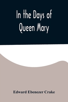 Paperback In the Days of Queen Mary Book
