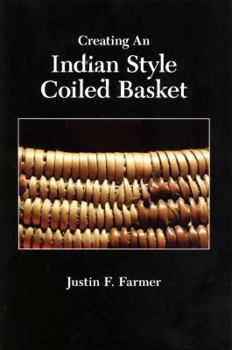 Paperback Creating an Indian Style Coiled Basket Book