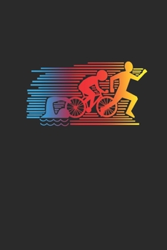 Colorful Triathlon: Triathlon Notebook, Blank Lined (6" x 9" - 120 pages) ~ Sports and Recreations Themed Notebook for Daily Journal, Diary, and Gift