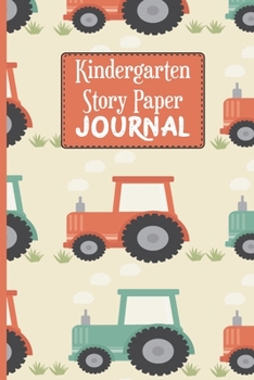 Paperback Kindergarten Story Paper Journal: Kids Drawing and Creative Writing Blank Line Notebook for School Children in The Classroom or at Home - Multi-Purpos Book
