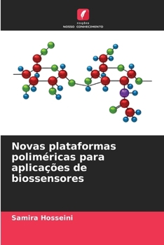 Novas plataformas poliméricas para aplicações de biossensores (Portuguese Edition)