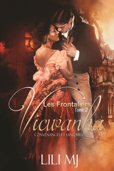 Paperback Vicwanha: Convenances et Sang-Mêlé [French] Book