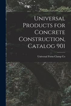 Paperback Universal Products for Concrete Construction, Catalog 901 Book