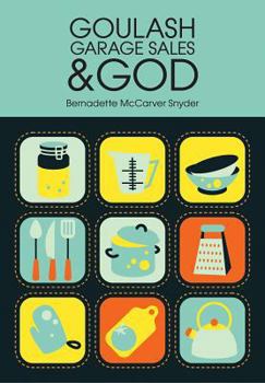 Paperback Goulash, Garage Sales, and God Book