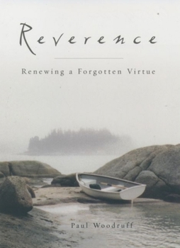Hardcover Reverence: Renewing a Forgotten Virtue Book