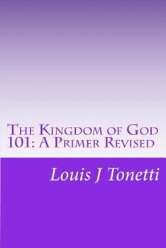 Paperback The Kingdom of God 101: A Primer Book