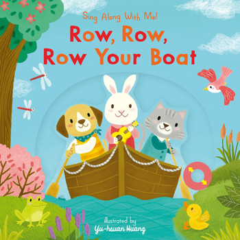 Row, Row, Row Your Boat: Sing Along with Me!