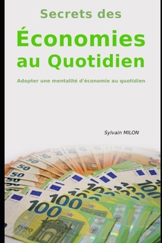 Paperback Les Secrets des Économies au Quotidien [French] Book