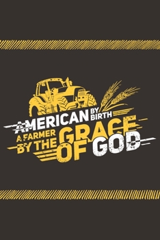 Paperback American By Birth A Farmer By The Grace Of God: Blank Journal With Dotted Grid Paper - Dot Grid Notebook For Religious Agronomist [German] Book