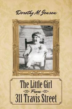 The Little Girl From 311 Travis Street