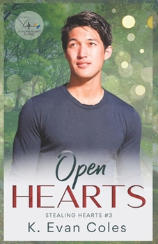 Open Hearts - Book #3 of the Stealing Hearts