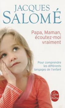 Paperback Papa, Maman, Écoutez-Moi Vraiment [French] Book