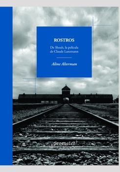 Paperback Rostros: De Shoah, la película de Claude Lanzmann [Spanish] Book