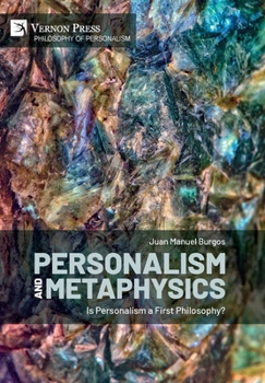 Personalism and Metaphysics: Is Personalism a First Philosophy?