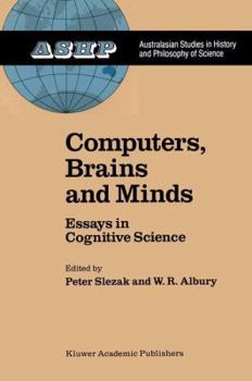 Hardcover Computers, Brains and Minds: Essays in Cognitive Science Book