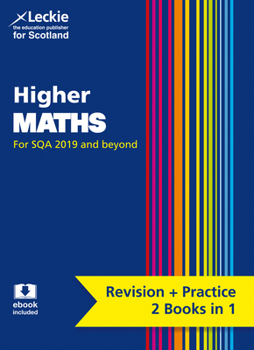 Paperback Complete Revision and Practice Sqa Exams - Higher Maths Complete Revision and Practice: Revise Curriculum for Excellence Sqa Exams Book