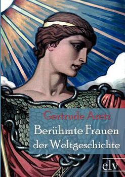 Paperback Ber Hmte Frauen Der Weltgeschichte [German] Book