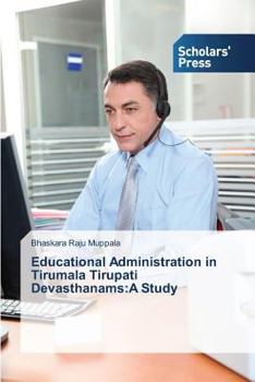 Paperback Educational Administration in Tirumala Tirupati Devasthanams: A Study Book
