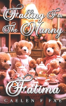 Paperback Falling for The Nanny: Fatima Book