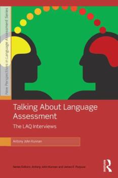Paperback Talking About Language Assessment: The LAQ Interviews Book