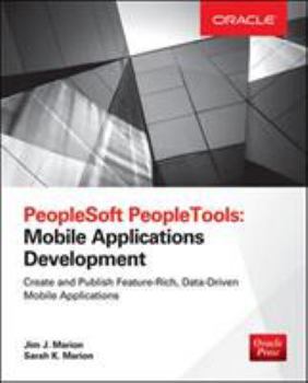 Paperback PeopleSoft Peopletools: Mobile Applications Development (Oracle Press) Book