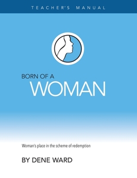 Paperback Born of a Woman: Teacher's Manual Book