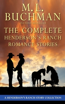 Paperback The Complete Henderson's Ranch Stories: a Henderson Ranch romance story collection Book