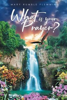 Paperback What Is Your Prayer? Book