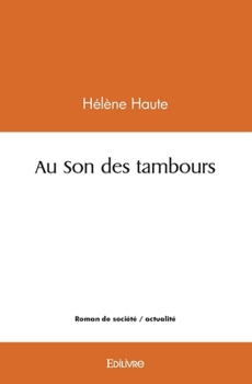 Paperback Au Son des tambours [French] Book
