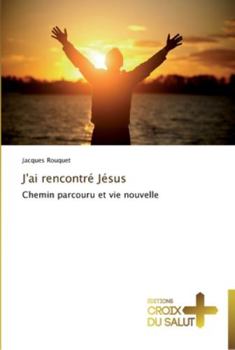 Paperback J'ai rencontré jésus [French] Book