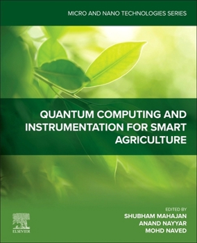 Paperback Quantum Computing and Instrumentation for Smart Agriculture Book