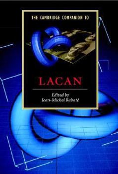 The Cambridge Companion to Lacan - Book  of the Cambridge Companions to Literature