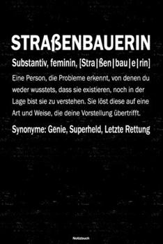 Paperback Stra?enbauerin Notizbuch: Stra?enbauerin Journal DIN A5 liniert 120 Seiten Geschenk [German] Book