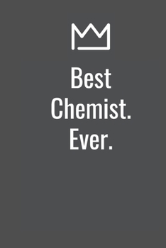 Paperback Best Chemist. Ever. Book