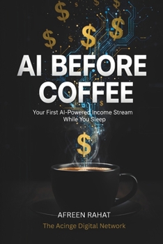 Paperback AI Before Coffee: Your First AI-Powered Income Stream Book