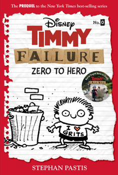 Hardcover Timmy Failure: Zero to Hero-Timmy Failure Prequel Book