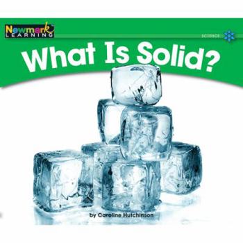 Paperback What Is Solid? Leveled Text Book