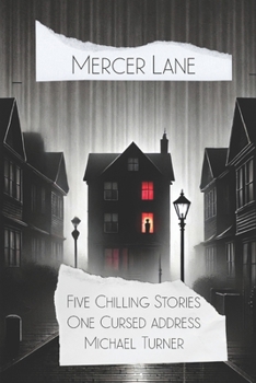 Paperback Mercer Lane: Five Chilling Stories, One Cursed Address Book