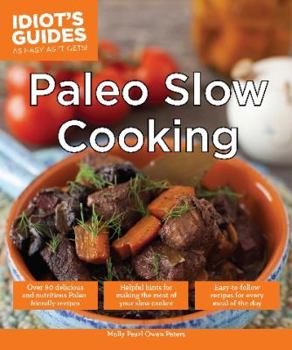 Paperback Paleo Slow Cooking: Helpful Hints for Saving Time with Your Slow Cooker Book