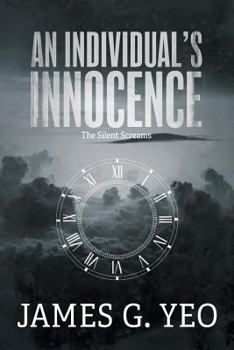 Paperback An Individual's Innocence: The Silent Screams Book