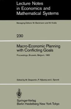 Paperback Macro-Economic Planning with Conflicting Goals: Proceedings of a Workshop Held at the Vrije Universiteit of Brussels Belgium, December 10, 1982 Book