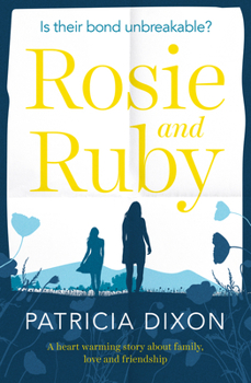 Paperback Rosie and Ruby: A Heartwarming Story about Family, Love and Friendship Book