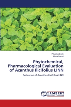 Paperback Phytochemical, Pharmacological Evaluation of Acanthus Ilicifolius LINN Book